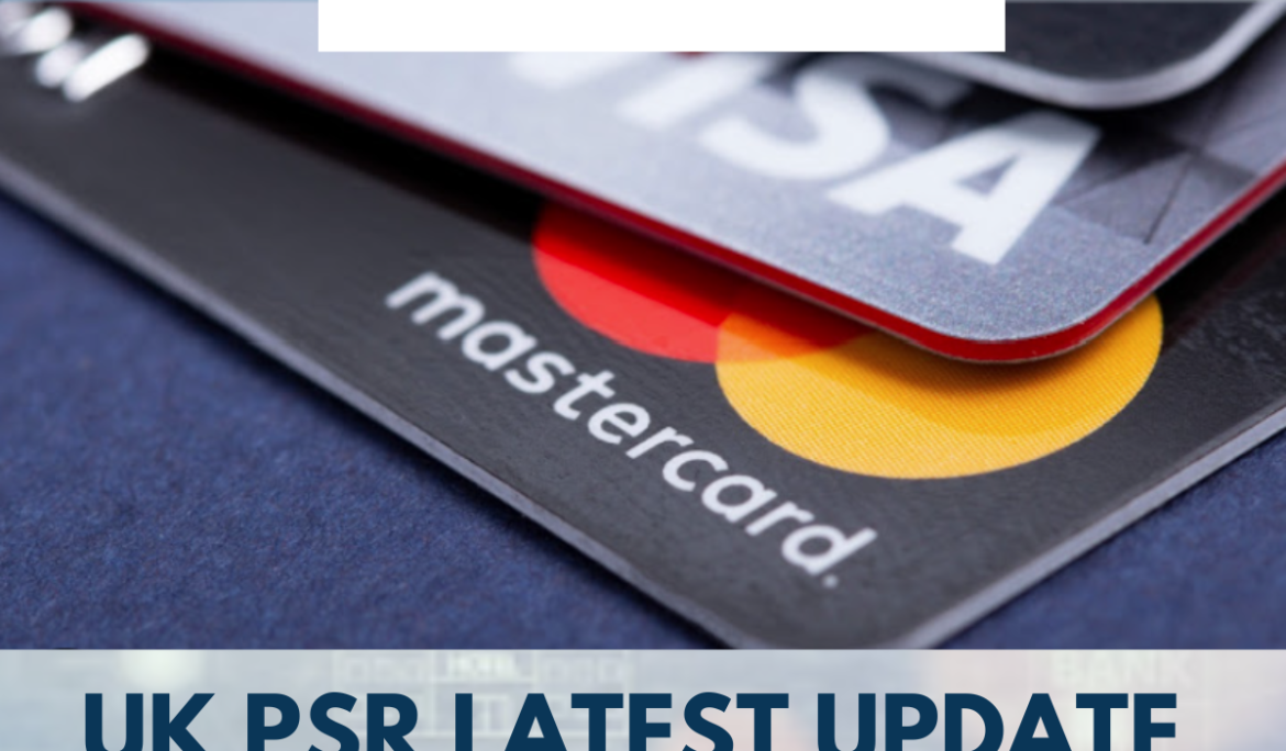 The UK’s Payments Regulator Calls out Visa and Mastercard for Fee Increases but Stops Short of any Real Action?