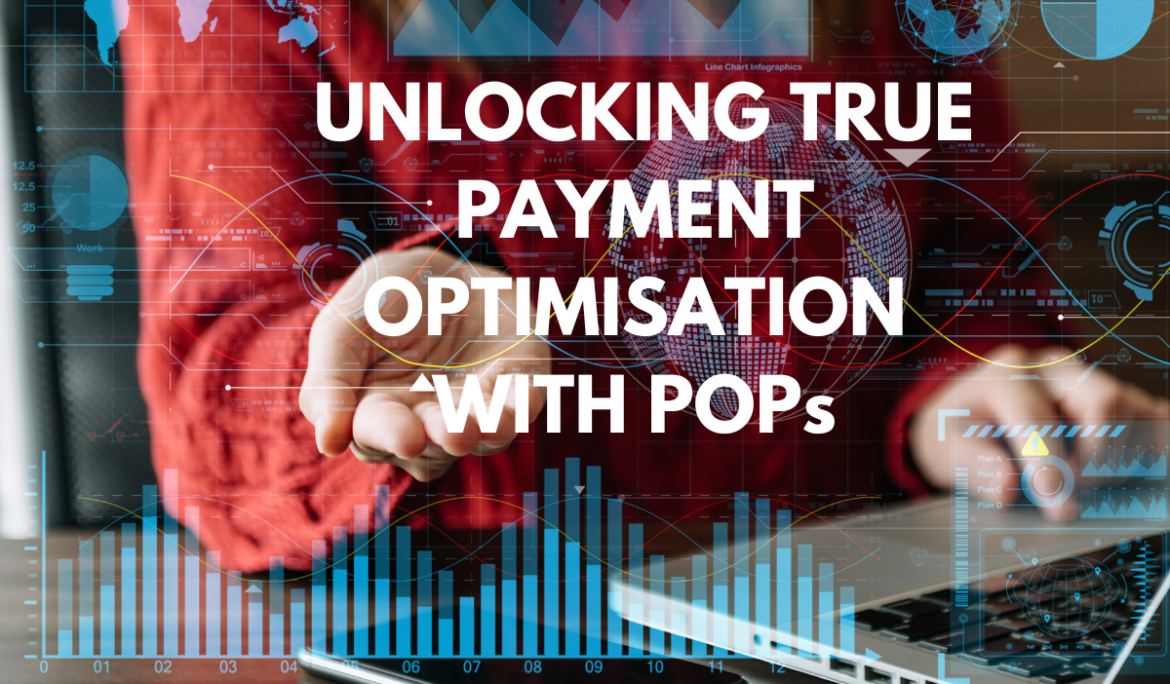 Beyond Adyen and Stripe: Unlocking True Payment Optimisation with POPs